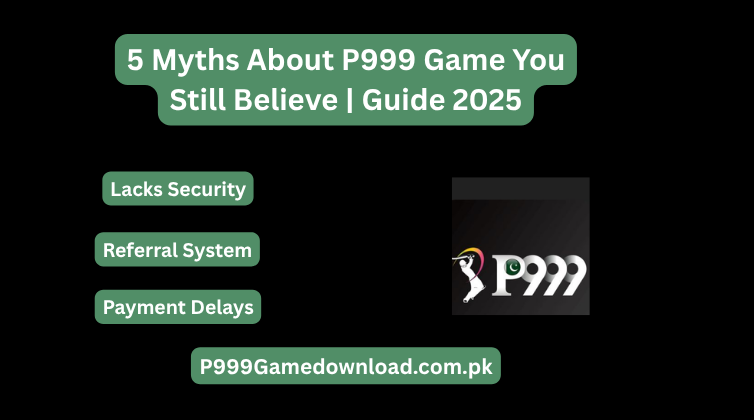 5 Myths About P999 Game You Still Believe